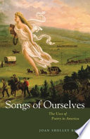 Songs of ourselves : the uses of poetry in America /