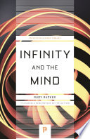 Infinity and the Mind : the Science and Philosophy of the Infinite /