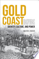 Gold Coast diasporas : identity, culture, and power /