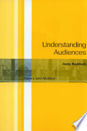 Understanding audiences : theory and method /