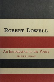 Robert Lowell, an introduction to the poetry /
