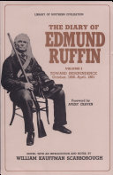 The diary of Edmund Ruffin / Edited, with an introd. and notes, by William Kauffman Scarborough. With a foreword by Avery Craven.