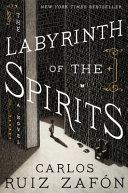 The labyrinth of the spirits : a novel /
