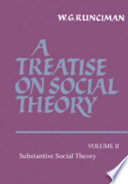 A treatise on social theory. W.G. Runciman.