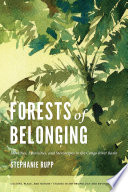Forests of belonging identities, ethnicities, and stereotypes in the Congo River basin / Stephanie Rupp.