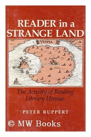 Reader in a strange land : the activity of reading literary utopias /