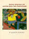 Native American art and the New York avant-garde : a history of cultural primitivism / W. Jackson Rushing.