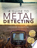 A Guide to metal detecting