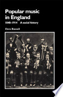 Popular music in England, 1840-1914 : a social history /