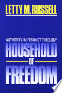 Household of freedom : authority in feminist theology /