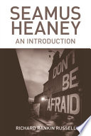 Seamus Heaney : an introduction / Richard Rankin Russell.