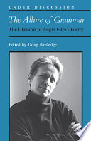 The allure of grammar : the glamour of Angie Estes's poetry / Doug Rutledge, editor.