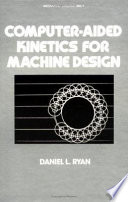 Computer-aided kinetics for machine design /