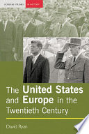 The United States and Europe in the twentieth century / David Ryan.