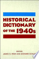 Historical dictionary of the 1940s /