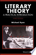 Literary theory : a practical introduction / Michael Ryan.
