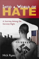 Into a world of hate : a journey among the extreme right /