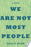 We are not most people : a novel /