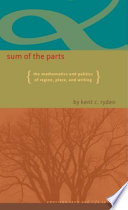 Sum of the parts : the mathematics and politics of region, place, and writing / by Kent C. Ryden ; foreword by Wayne Franklin.