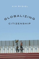 Globalizing citizenship /