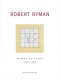 Robert Ryman : works on paper, 1957-1964.