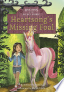 HEARTSONG'S MISSING FOAL : book 1.