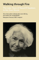 Walking through fire : the later years of Nawal El Saadawi in her own words /