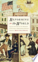 Reforming the world : social activism and the problem of fiction in nineteenth-century America / María Carla Sánchez.