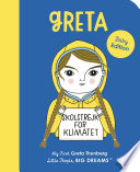 Greta Thunberg / written by Maria Isabel Sánchez Vegara ; illustrated by Anke Weckmann.