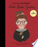 Ruth Bader Ginsburg / Maria Isabel Sánchez Vegara ; illustrated by Judit Orosz.