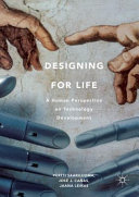 Designing for life : a human perspective on technology development /