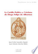 La cartilla politica y cristiana de Diego Felipe de Albornoz /