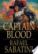 Captain Blood : his odyssey /