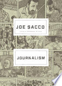 Journalism / Joe Sacco.