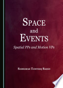 Space and Events : Spatial Pps and Motion Vps / by Sameerah Tawfeeq Saeed.