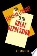 The Canadian economy in the Great Depression /