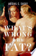 What's wrong with fat? /