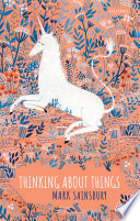 Thinking about things / Mark Sainsbury.