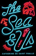 The sea & us /