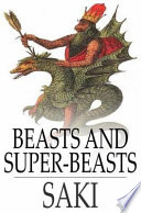 Beasts and super-beasts /