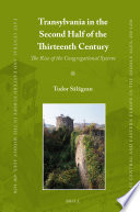Transylvania in the second half of the thirteenth century : the rise of the congregational system / by Tudor Salagean.