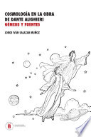 Cosmologia en la obra de Dante de Alighieri : genesis y fuentes /