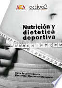 Nutricion y dietetica deportiva / Dario Salguero Garcia, Montserrat Montserrat Hernandez.