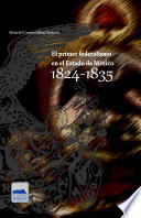 El primer federalismo en el Estado de Mexico : 1824-1835 /