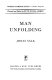 Man unfolding / [by] Jonas Salk.