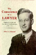 The conscience of a lawyer : Clifford J. Durr and American civil liberties, 1899-1975 / John A. Salmond.