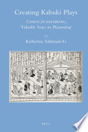 Creating kabuki plays context for Kezairoku, "Valuable notes on playwriting" /