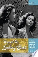 Beyond the looking glass : narcissism and female stardom in studio-era Hollywood /