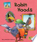 Robin hoods /