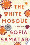 The White mosque : a memoir /